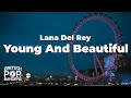 Lana Del Rey Young And Beautiful Lyrics