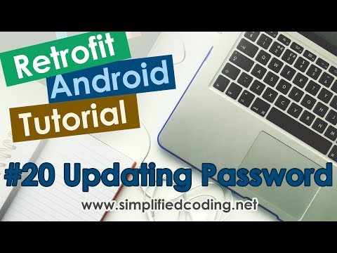 20 Retrofit Android Tutorial Updating Password