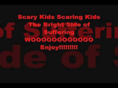 Scary Kids Scaring Kids-The Bright Side of Suffering Lyrics