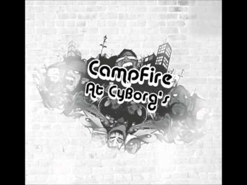 Track 8: Dada - Campfire at Cyborg's