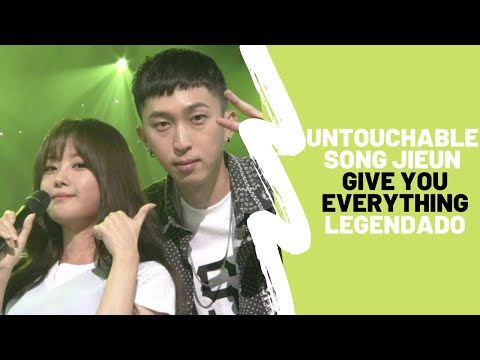 [PT-BR] UNTOUCHABLE - Give You Everything (다줄께) feat. SONG JIEUN