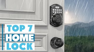 Top 7 Best Locks for Home Security in 2025