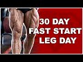 30 Day Fast Start Leg Day