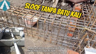 Proses pembuatan sloof gantung tanpa batu kali