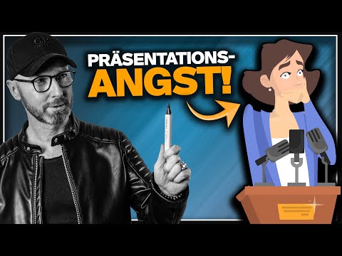 PRÄSENTATIONSANGST ÜBERWINDEN - Nie wieder Angst vor einer Präsentation