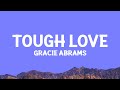 GracieAbrams Tough Love Lyrics