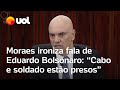 Moraes ironiza fala de Eduardo Bolsonaro sobre fechar o STF: 'Cabo, soldado e coronel estão presos'