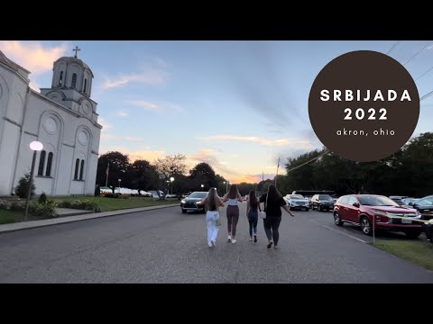 srbijada 2022 recap - akron, ohio