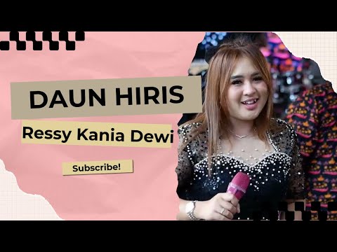 DAUN HIRIS - RESSY KANIA DEWI  || RKD OFFICIAL LIVE GUNUNG MANIK - TALAGA MAJALENGKA