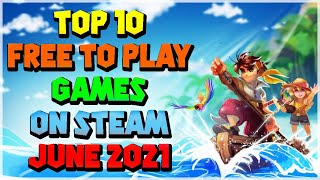 Top 10 Free To Play Games on Steam June 2021