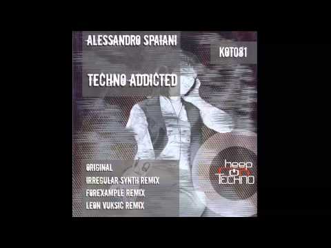 Alessandro Spaiani - Techno Addicted (Leon Vuksic Remix) [Keep On Techno]