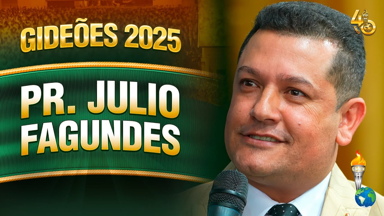 Gideões 2025 | Pr. Julio Fagundes