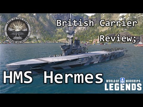British Carrier; HMS Hermes Review; World of Warships Legends