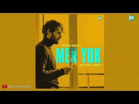 Merdan Babayew feat Depo Han - Men Yok