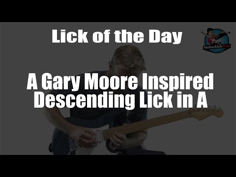 A Gary Moore Inspired Descending Lick in A Minor