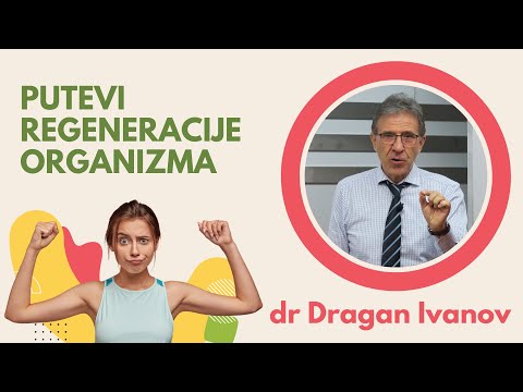 Putevi regeneracije organizma - mr sci. med. Ivanov dr Dragan