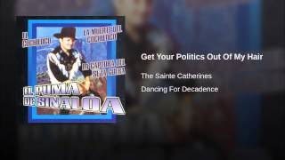 Get Your Politics Out Of My Hair