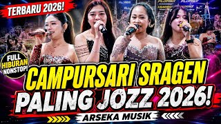 Download lagu 🔥 TERBARU 2026! KUMPULAN CAMPURSARI SRAGEN PALING JOZZ | ARSEKA MUSIK FULL HIBURAN NONSTOP! 💥 mp3