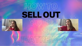 how to be a sell out in theatre