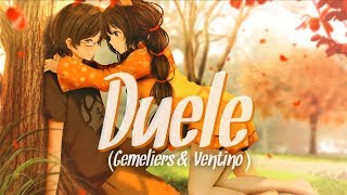 「Nightcore」→ Duele (Gemeliers &amp; Ventino) Lyrics