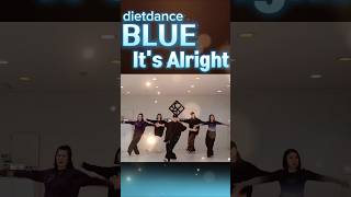 IT'S ALRIGHT 박력👊💥 넘치는댄스👍#다이어트댄스 #이지댄스 #aerobics #blue #itsalright댄스 #itsalright쉬운안무
