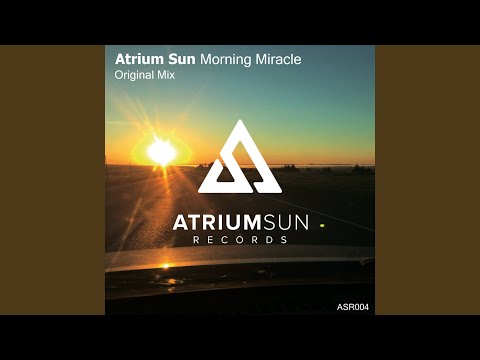 Morning Miracle (Original Mix)