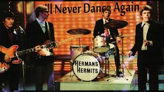 Download lagu I'LL NEVER DANCE AGAIN HERMAN'S HERMITS (NEW) DES mp3
