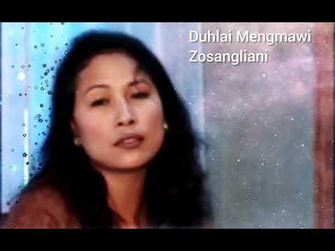 Duhlai Mengmawi - Zosangliani