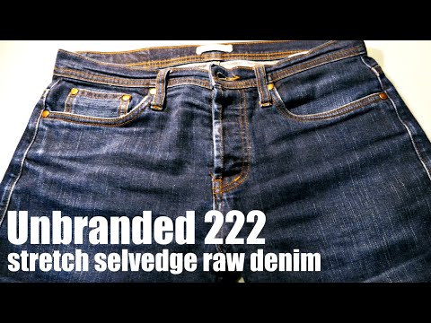 UNBRANDED 222 11oz. stretch selvedge review