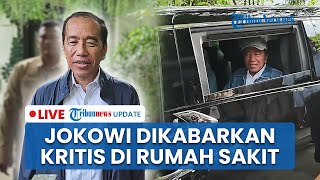 LIVE: Jokowi Dikabarkan Kritis di Rumah Sakit, Ajudan Kompol Syarif Beri Keterangan Pastikan Hoaks