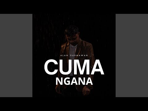 CUMA NGANA