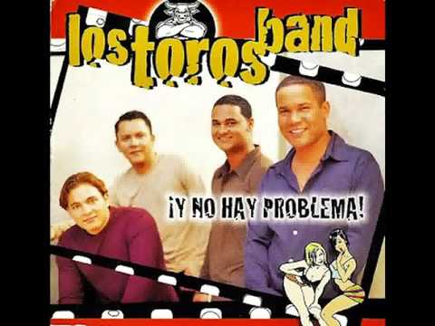 Los Toros Band - Loca Conmigo