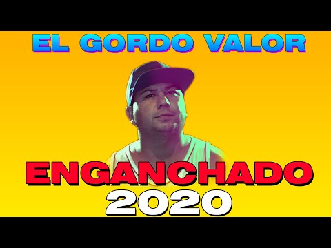 El Gordo Valor😎 Enganchado 2020🤯