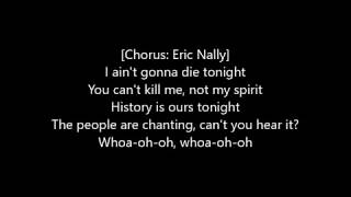 Ain&#39;t Gonna Die Tonight - Macklemore feat. Eric Nally LYRICS
