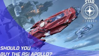 Star Citizen: Should you buy the RSI Apollo?