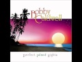 Bobby Caldwell - I need your love 