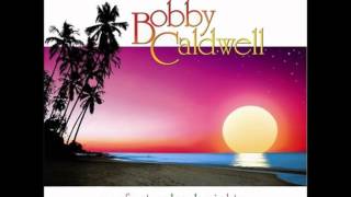 Bobby Caldwell - I need your love