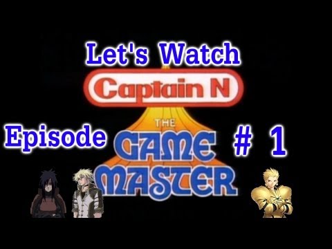 Let's Watch Captain N (Episode 1) Why Nintendo? WHY!?