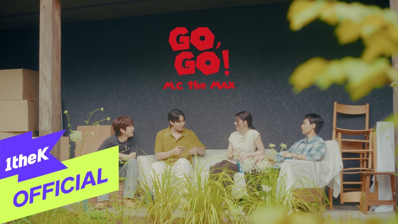 [MV] M.C the MAX(엠씨더맥스) _ Go, Go!