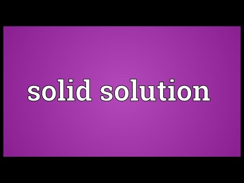 Solid solution Meaning