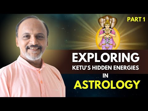 Exploring Ketu's Hidden Energies in Astrology - Part 1 | DM Astrology