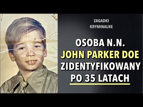 TOŻSAMOŚĆ JOHNA PARKERA DOE | KAROLINA ANNA