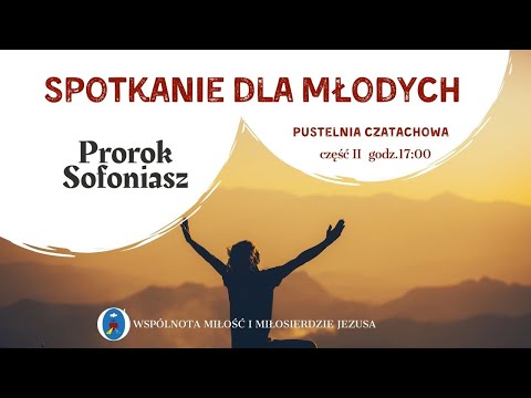 Spotkanie dla młodych ONLINE Część II - 12.03.2022 g. 17:00