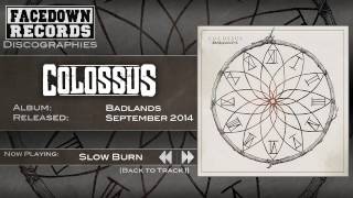 Colossus - Badlands - Slow Burn