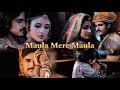 Jodha Akbar Vm On MAULA MERE MAULA Ft Jodha Akbar Akdha Vm Rajattokas Paridhisharma Jodhaakbar