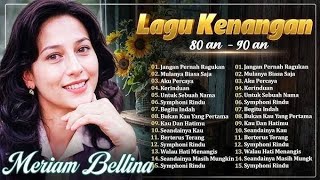 Download lagu Lagu MERIAM BELLINA Full Album 🌹 Lagu Kenangan 80an-90an 🌹 Terpopuler Di Masanya mp3 Download lagu Lagu MERIAM BELLINA Full Album 🌹 Lagu Kenangan 80an-90an 🌹 Terpopuler Di Masanya mp3