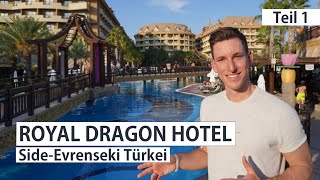 ROYAL DRAGON HOTEL Side Türkei - Teil 1 von 2 - Hotelanalge, Zimmer, Themenhotel