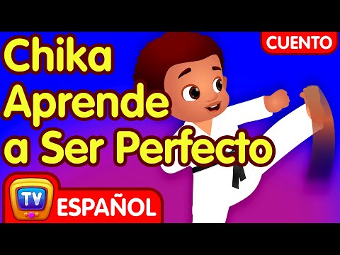 Chika Aprende a Ser Perfecto (Chika Learns to be Perfect) - ChuChu TV Cuentacuentos