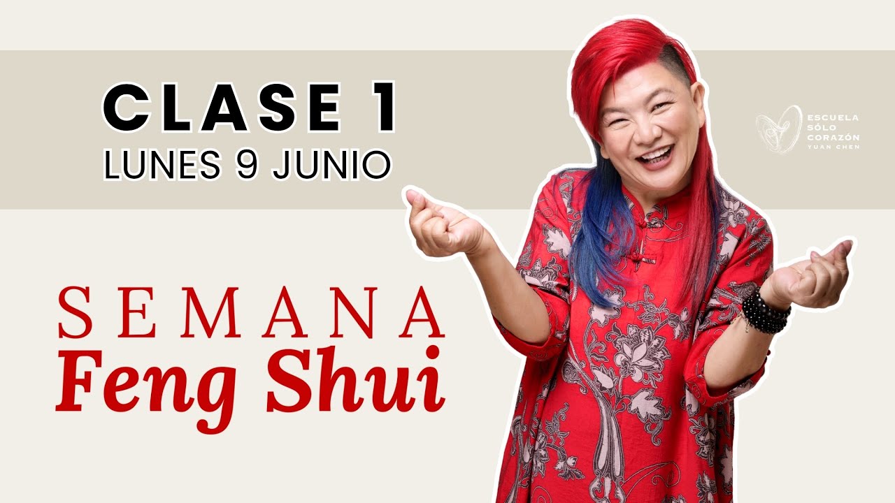 SEMANA FENG SHUI CLASE 1| Edición 21 | Aprende Feng Shui en Directo con Yuan Chen