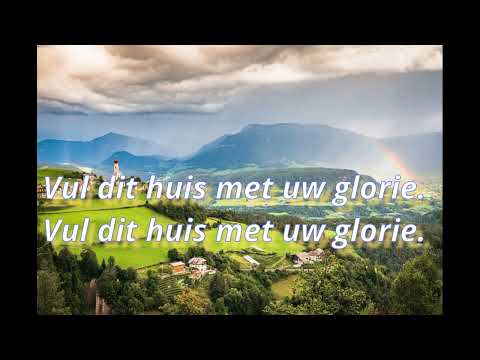 Opwekking 815 Vul dit huis met uw glorie